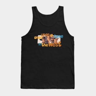 Serenade of the Spaghetti Western: Tribute to Once Upon a Time in the West Tank Top